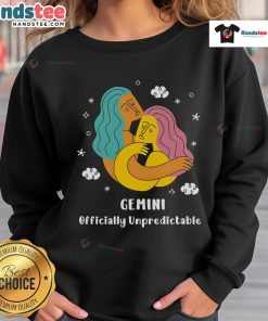 Nice Gemini Officially Unpredictable Sweatshirt in a trendy design, perfect for astrology lovers and casual wear.