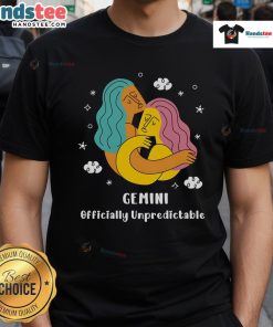 Nice Gemini Officially Unpredictable T-Shirt featuring a stylish design perfect for astrology lovers and Gemini fans.