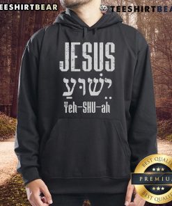 Alt Text: Nice Hebrew Jesus Yeh Shu Ah God Christ religious Christian hoodie design showcasing faith and spirituality.