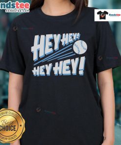 Ladies' Nice Hey Hey Hey Hey Baseball Tee in stylish design for casual wear and sports activities.