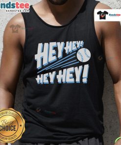 Nice Hey Hey Hey Hey Baseball Tank Top in vibrant colors, perfect for summer sports and casual outings.