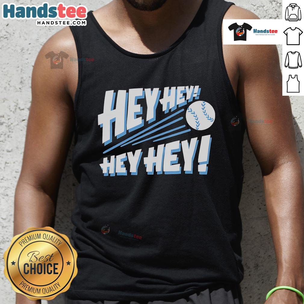 Nice Hey Hey Hey Hey Baseball Tank Top Nice Hey Hey Hey Hey Baseball Tank Top in vibrant colors, perfect for summer sports and casual outings.