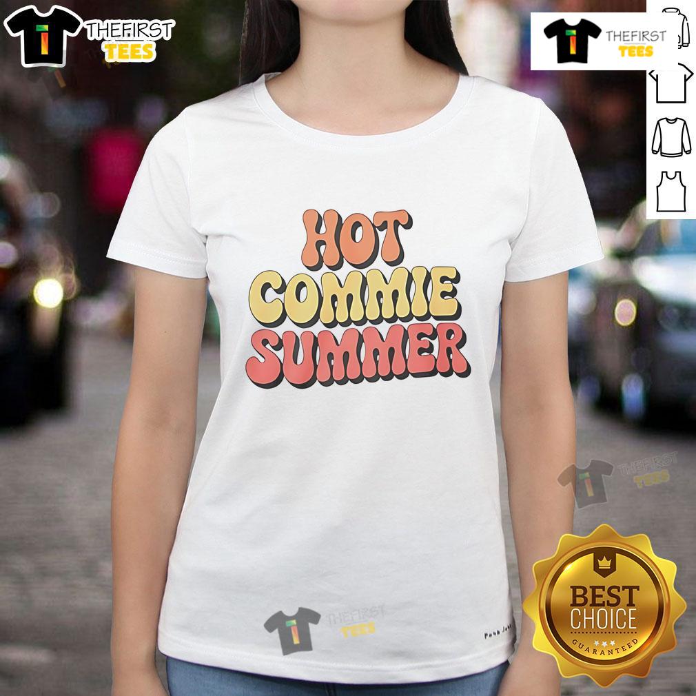 Nice Hot Commie Summer Ladies Tee Trendy Nice Hot Commie Summer Ladies Tee featuring vibrant colors and a stylish design, perfect for summer outfits.