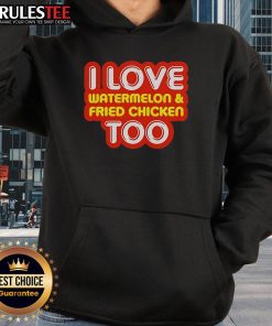 Alt Text: Cozy hoodie featuring 'Nice, I Love Watermelon and Fried Chicken Too' design, perfect for food lovers and casual wear.