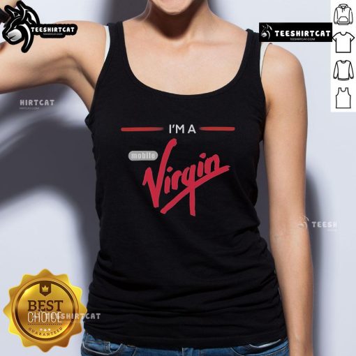 Stylish Nice I'm A Mobile Virgin tank top in vibrant colors, perfect for casual wear and expressing individuality.