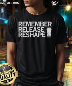 Nice Juneteenth Remember Release Reshape T-Shirt featuring vibrant colors and a powerful message celebrating freedom.