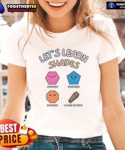 Nice Let's Learn Shapes Dad Ladies Tee featuring colorful geometric shapes for fun learning and stylish casual wear.