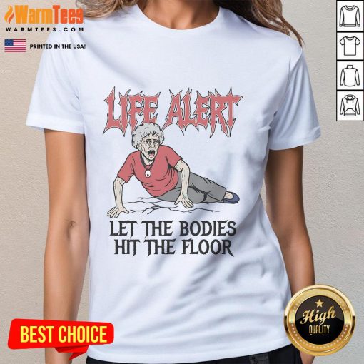Nice Life Alert Let The Bodies Hit The Floor Ladies Tee in stylish design, perfect for casual wear and music fans.