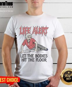 Nice Life Alert Let The Bodies Hit The Floor T-Shirt design featuring bold graphics and vibrant colors for music lovers.