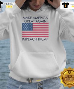 Anti-Trump flag hoodie featuring 'Make America Great Again' and 'Impeach Trump' slogans for protest and activism.