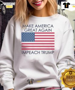 Anti-Trump sweatshirt featuring 'Make America Great Again' and 'Impeach Trump' designs, perfect for political activism.