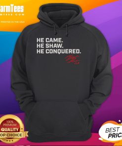 Nice Matt Shaw He Came He Shaw He Conquered hoodie showcased in a stylish setting, perfect for casual wear.