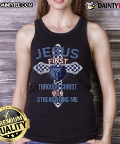 Memphis Grizzlies tank top featuring 'Jesus First Through Christ Who Strengthens Me' design for fans and believers.