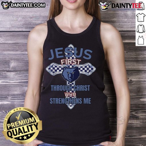Memphis Grizzlies tank top featuring 'Jesus First Through Christ Who Strengthens Me' design for fans and believers.