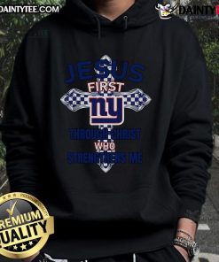 Nice New York Giants hoodie featuring 'Jesus First Through Christ Who Strengthens Me' design for sports fans.