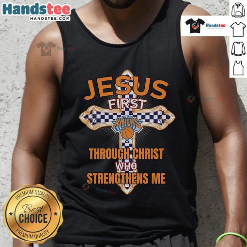 Nice New York Knicks tank top featuring 'Through Christ Who Strengthens Me' design, perfect for fans and believers.