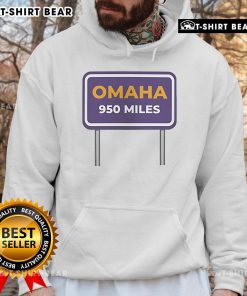 Cozy Nice Omaha Distance 950 Miles Hoodie featuring a stylish design, perfect for travel enthusiasts and casual wear.