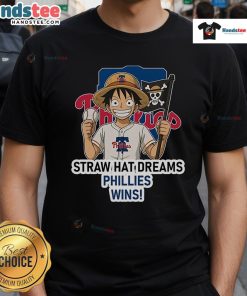 Philadelphia Phillies Monkey D. Luffy Straw Hat Dreams T-Shirt featuring vibrant design for fans and anime enthusiasts.
