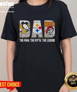 Alt Text: Nice Pittsburgh Sports Dad tee featuring 'The Man, The Myth, The Legend' slogan for sports-loving fathers.