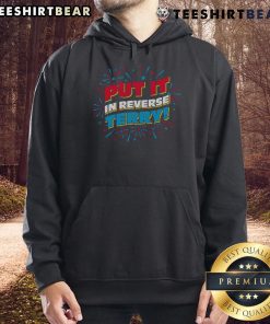 Nice Put It In Reverse Terry Hoodie in a stylish design, showcasing vibrant colors and comfortable fit for casual wear.