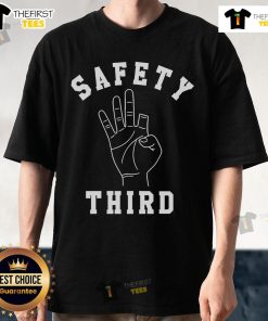 Nice Safety Third Hand T-Shirt featuring a humorous graphic design, perfect for DIY enthusiasts and safety lovers.
