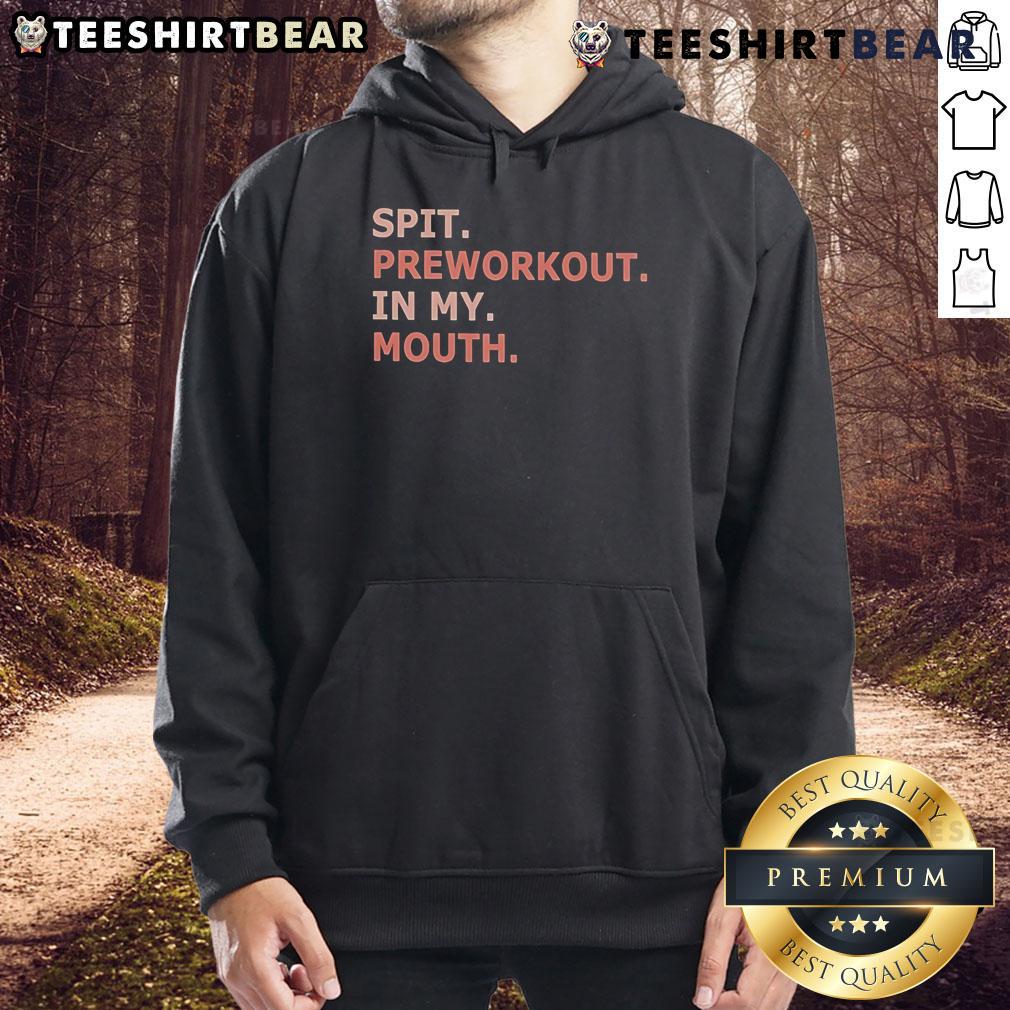 Nice Spit Preworkout In My Mouth Hoodie Person wearing a Nice Spit Preworkout hoodie, showcasing vibrant design and fitness lifestyle in an energetic setting.