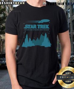 Nice Star Trek To Explore Strange New Worlds T-Shirt featuring iconic Starfleet design and vibrant colors for fans.