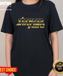 Nice Stryper Isaiah 53:5 Logo Ladies Tee featuring a stylish design and faith-inspired message for women.