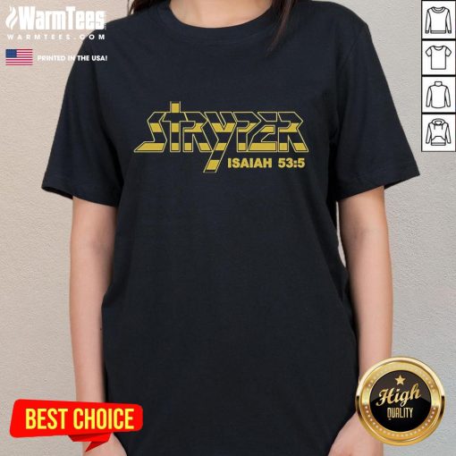 Nice Stryper Isaiah 53:5 Logo Ladies Tee featuring a stylish design and faith-inspired message for women.
