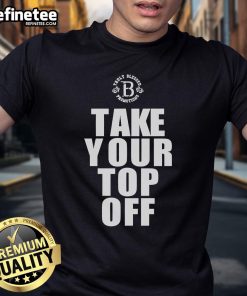 Nice Take Your Top Off T-Shirt featuring a fun graphic design, perfect for casual wear and summer outings.
