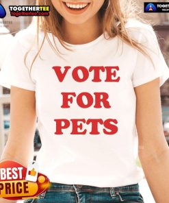 Nice The Kiffness Vote for Pets Ladies Tee featuring a stylish design for pet lovers and animal advocates.