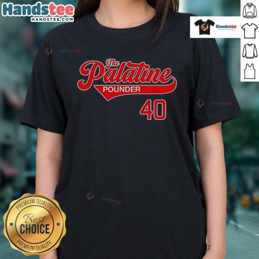 Nice The Palatine Pounder 40 Ladies Tee featuring a stylish design perfect for casual wear and fan apparel.