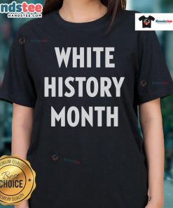 Nice Tommy Robinson's White History Month Ladies Tee featuring bold text design, perfect for celebrating heritage.
