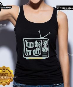 Nice Turn The TV Off Tank Top featuring a stylish design, perfect for casual wear and promoting a screen-free lifestyle.