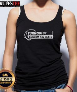 Custom Fig Belts Logo Tank Top by Nice Turnquist, featuring a stylish design for casual wear.