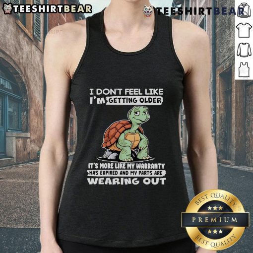 Funny tank top featuring a turtle and the phrase about aging and expired warranty, perfect for humor lovers.