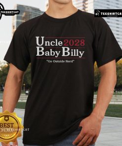 Nice Uncle Baby Billy 28 Go Outside Nerd T-Shirt featuring a playful design perfect for outdoor enthusiasts and nerd culture.
