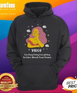 Nice Virgo hoodie featuring 'Too Busy Fixing Everything to Care About Your Drama' design, perfect for astrology lovers.
