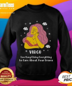 Cozy sweatshirt featuring 'Nice Virgo: Too Busy Fixing Everything to Care About Your Drama' text, perfect for astrology lovers.