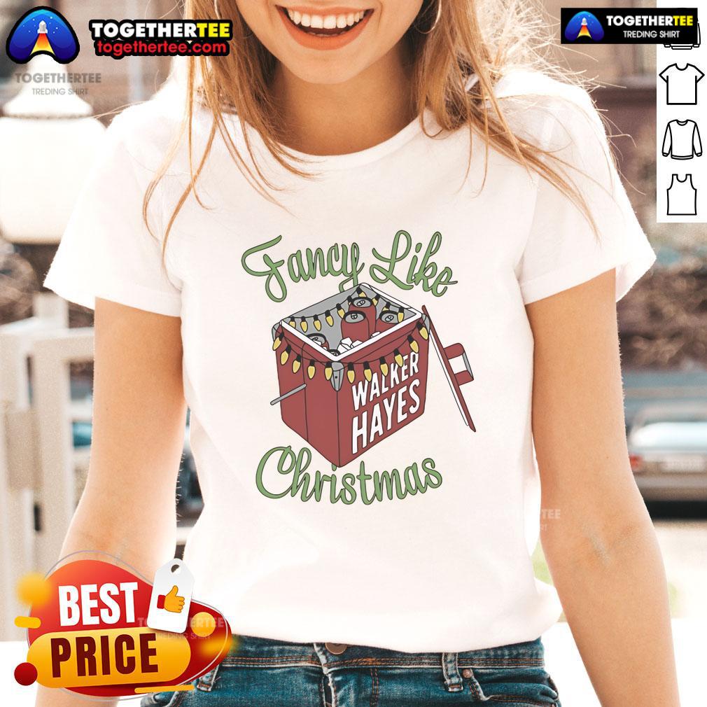 Nice Walker Hayes Fancy Like Christmas Ladies Tee Ladies tee featuring 'Fancy Like' design by Walker Hayes, perfect for Christmas celebrations and casual wear.
