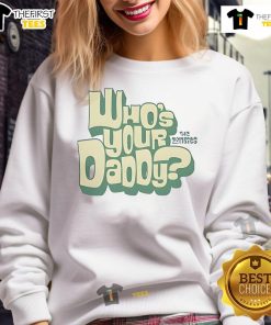 Alt Text: Nice Who's Your Daddy yellow logo 2025 sweatshirt featuring a bold design and vibrant color for casual wear.