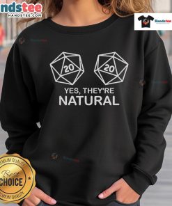 Cozy 'Nice Yes Theyre Natural' sweatshirt displayed on a hanger, perfect for casual outfits and eco-friendly fashion.
