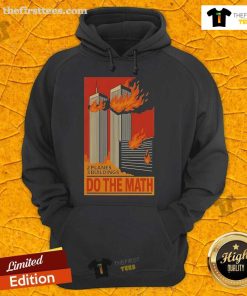 Official 9/11 hoodie featuring two planes, three buildings, and a thought-provoking math design.