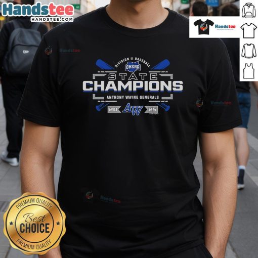 2025 OHSAA Baseball D2 State Champions Anthony Wayne Generals T-Shirt featuring team logo and championship graphics.