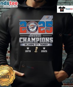 2025 World Champions Oklahoma City Thunder hoodie, celebrating the team's legacy from 1979 to 2025.