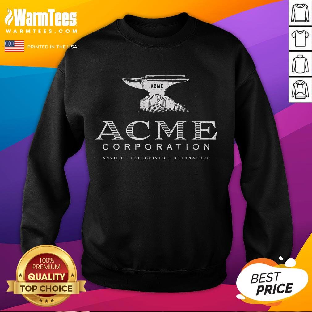 Official Acme Corporation Anvils Explosives Detonators Sweatshirt Official ACME Corporation sweatshirt featuring anvils, explosives, and detonators design, perfect for fans and collectors.