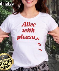 Official Alive With Pleasure Ladies Tee featuring a stylish design and vibrant colors perfect for casual wear.