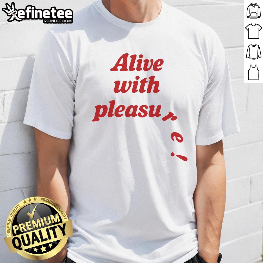 Official Alive With Pleasure T Shirt Official Alive With Pleasure T-Shirt featuring vibrant design and comfortable fit for stylish everyday wear.