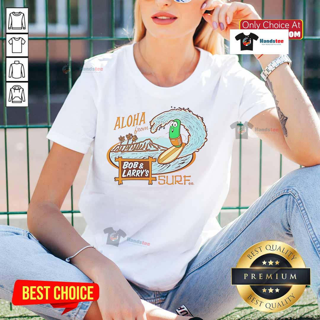 Official Aloha From Bob And Larry'S Sure Ladies Tee Official Aloha From Bob and Larry's Sure Ladies Tee featuring vibrant colors and fun design for casual wear.