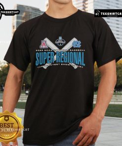 Official Arizona Wildcats vs North Carolina Tar Heels 2025 NCAA Baseball Super Regional T-Shirt featuring team logos.